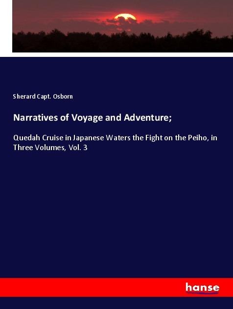 Narratives of Voyage and Adventure; - Sherard Capt. Osborn
