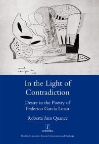 In the Light of Contradiction - Robertaann Quance