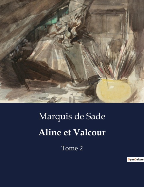 Aline et Valcour - Marquis De Sade