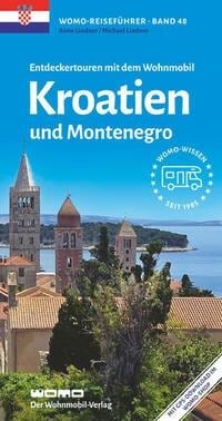 Entdeckertouren mit dem Wohnmobil Kroatien - Anne Lindner, Michael Lindner