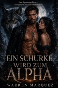 Cover-Bild zum Titel 'Ein Schurke wird zum Alpha' von 'Warren Marquez'