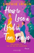 Cover-Bild zum Titel 'How to Lose a Lord in 10 Days' von 'Sophie Irwin'