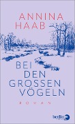 Cover-Bild zum Titel 'Bei den großen Vögeln' von 'Annina Haab'
