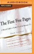 The First Five Pages: A Writer's Guide to Staying Out of the Rejection Pile - Noah Lukeman