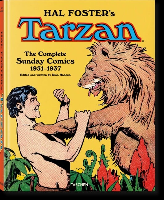 Hal Foster's Tarzan. The Complete Sunday Comics 1931-1937 - Dian Hanson