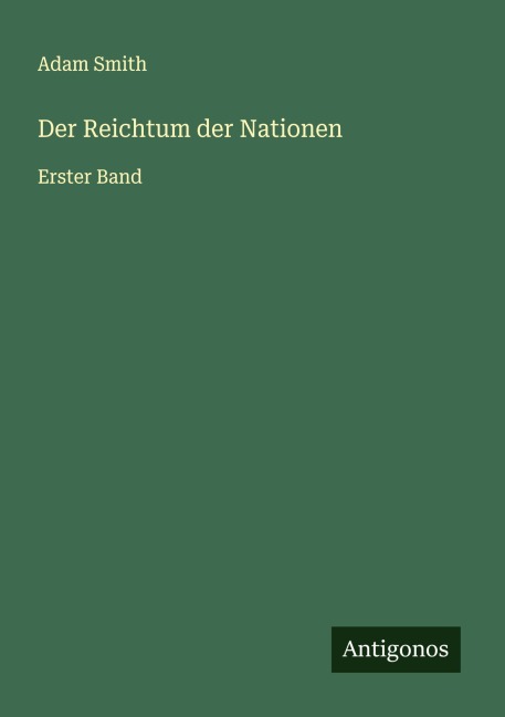 Der Reichtum der Nationen - Adam Smith
