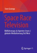 Cover-Bild zum Titel 'Space Race Television' von 'Sven Grampp'