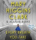 Cover-Bild zum Titel 'Every Breath You Take' von 'Mary Higgins Clark, Alafair Burke'