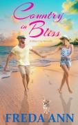 Cover-Bild zum Titel 'Country in Bliss (A Bliss Cay Novella, #3)' von 'Freda Ann'