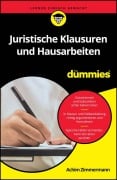 Juristische Klausuren und Hausarbeiten für Dummies - Achim Zimmermann