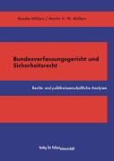 Cover-Bild zum Titel 'Bundesverfassungsgericht und Sicherheitsrecht' von 'Rosalie Möllers, Martin H. W. Möllers'