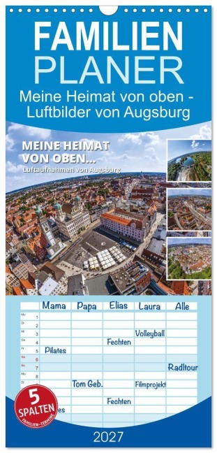 Familienplaner 2027 - Meine Heimat von oben - Luftbilder von Augsburg mit 5 Spalten (Wandkalender, 21 x 45 cm) CALVENDO - 