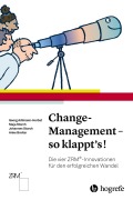 Cover-Bild zum Titel 'Change-Management - so klappt's!' von 'Georg Adlmaier-Herbst, Johannes Storch, Maja Storch, Anke Breiter'