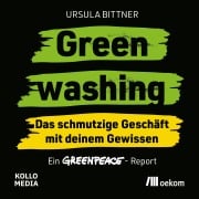 Cover-Bild zum Titel 'Greenwashing ¿ das schmutzige Geschäft mit deinem Gewissen' von 'Ursula Bittner'