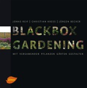 Cover-Bild zum Titel 'Blackbox-Gardening' von 'Jonas Reif, Christian Kreß'