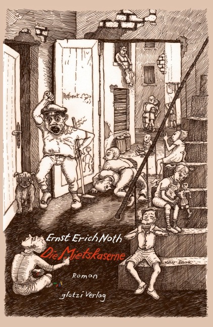 Die Mietskaserne - Ernst Erich Noth