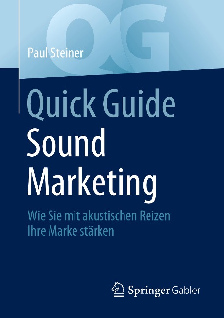 Quick Guide Sound Marketing - Paul Steiner