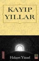 Kayip Yillar - Hidayet Yünsel