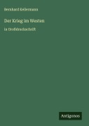 Cover-Bild zum Titel 'Der Krieg im Westen' von 'Bernhard Kellermann'