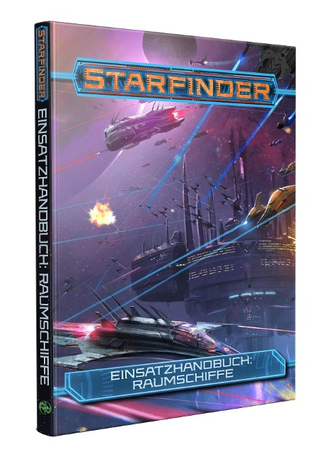 Starfinder Einsatzhandbuch: Raumschiffe - Alexander Augunas, M. W. Hawkins, Vanessa Hoskins, Robert G. McCreary, Hilary Moon Murphy