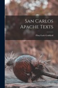 Cover-Bild zum Titel 'San Carlos Apache Texts' von 'Pliny Earle Goddard'
