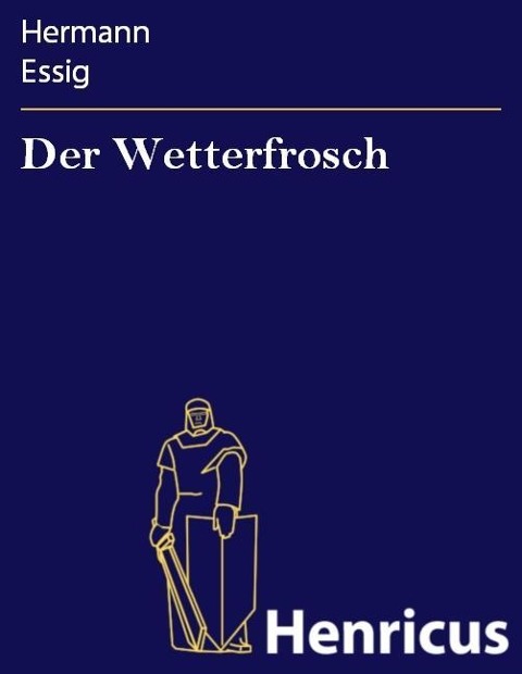 Der Wetterfrosch - Hermann Essig