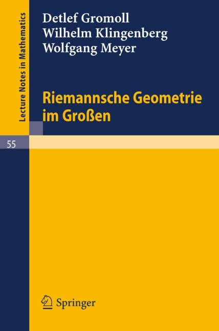 Riemannsche Geometrie im Großen - Detlef Gromoll, Wolfgang Meyer, Wilhelm Klingenberg