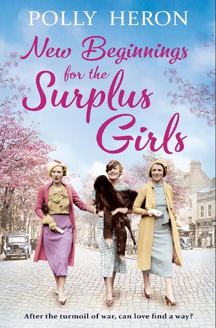 New Beginnings for the Surplus Girls - Polly Heron