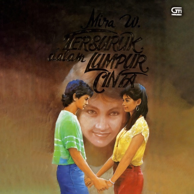 Tersuruk Dalam Lumpur Cinta - Mira W.