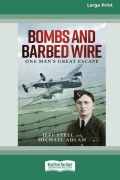 Cover-Bild zum Titel 'Bombs and Barbed Wire' von 'Jeff Steel, Michael Adlam'