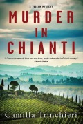 Cover-Bild zum Titel 'Murder in Chianti' von 'Camilla Trinchieri'