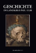 Cover-Bild zum Titel 'Geschichte im Landkreis Neu-Ulm, Jahrbuch 29' von ''