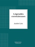 Cover-Bild zum Titel 'Légendes corréziennes' von 'André Léo'