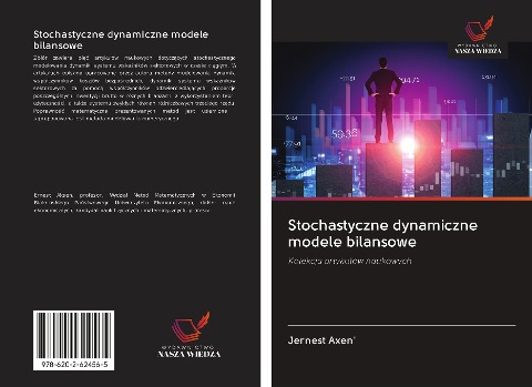 Stochastyczne dynamiczne modele bilansowe - Jernest Axen'