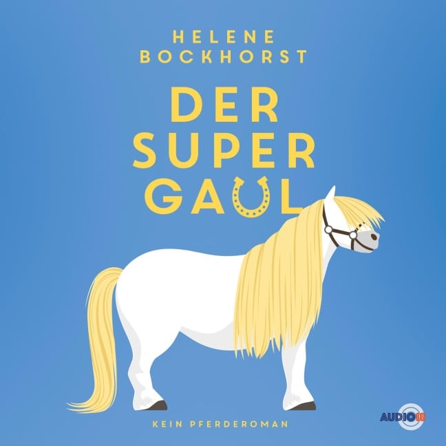 Der Supergaul - Helene Bockhorst