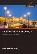 Cover-Bild zum Titel 'LATYNOSKIE REFLEKSJE' von 'José Biedma López'