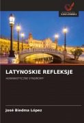 Cover-Bild zum Titel 'LATYNOSKIE REFLEKSJE' von 'José Biedma López'