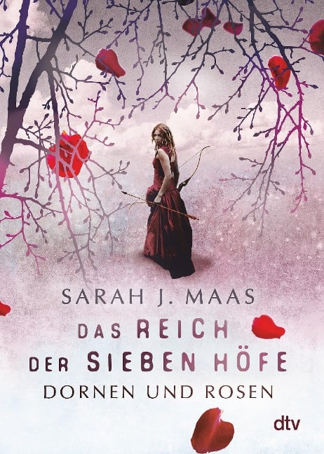 Das Reich der sieben Höfe 1 - Dornen und Rosen - Sarah J. Maas