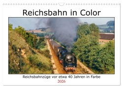 Cover-Bild zum Titel 'Reichsbahn in Color (Wandkalender 2026 DIN A3 quer), CALVENDO Monatskalender' von 'Manfred Dietsch'