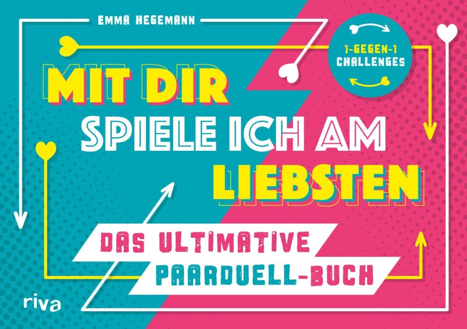 Mit dir spiele ich am liebsten - Das ultimative Paarduell-Buch - Emma Hegemann