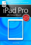 Cover-Bild zum Titel 'iPad Pro iOS 9 Handbuch' von 'Michael Krimmer, Anton Ochsenkühn'