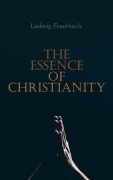 Cover-Bild zum Titel 'The Essence of Christianity' von 'Ludwig Feuerbach'