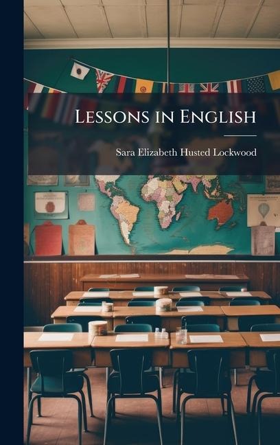 Lessons in English - Sara Elizabeth Husted Lockwood