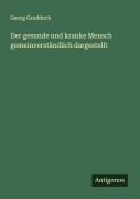 Cover-Bild zum Titel 'Der gesunde und kranke Mensch gemeinverständlich dargestellt' von 'Georg Groddeck'