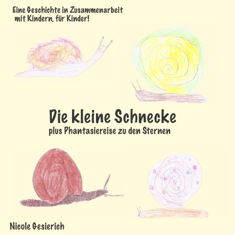 Die kleine Schnecke - Nicole Gesierich