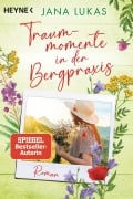 Cover-Bild zum Titel 'Traummomente in der Bergpraxis' von 'Jana Lukas'