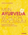 Cover-Bild zum Titel 'Mein Ayurveda-Wohlfühlprogramm' von 'Kerstin Rosenberg'