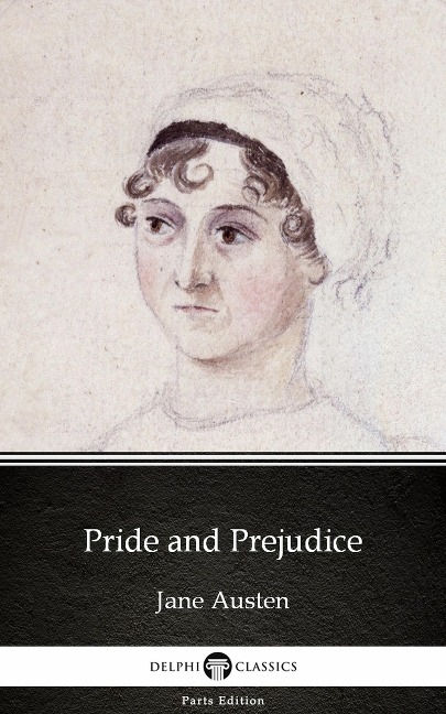 Pride and Prejudice by Jane Austen (Illustrated) - Jane Austen