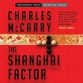 The Shanghai Factor Lib/E - Charles Mccarry