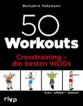 Cover-Bild zum Titel '50 Workouts - Crosstraining - die besten WODs' von 'Benjamin Heizmann'